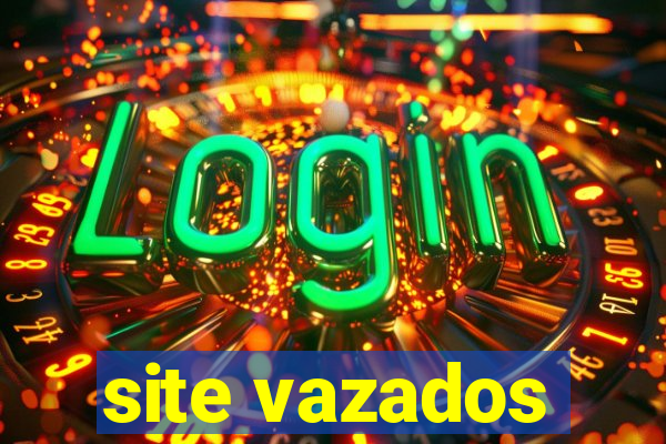 site vazados